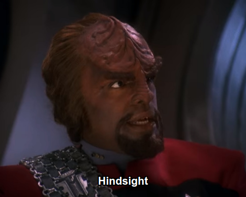 Worf: Hindsight