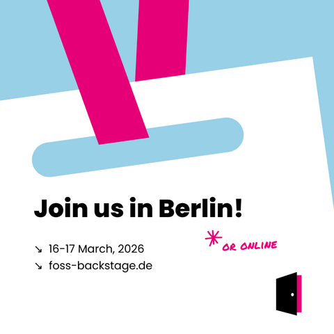 FOSS Backstage takes place in Berlin from 16-17 March 2026. You can join in person or online, so don’t miss out — grab your ticket and we’ll catch you there.